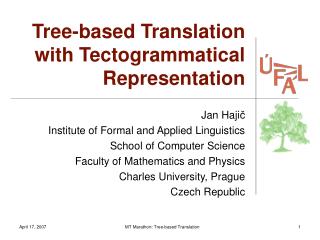Tree-based Translation with Tectogrammatical Representation
