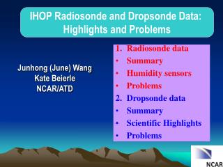 IHOP Radiosonde and Dropsonde Data: Highlights and Problems