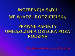 prawne aspekty umieszczenia dziecka poza rodziną