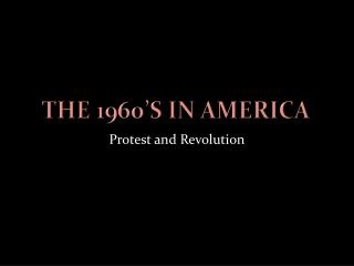 The 1960’s in America