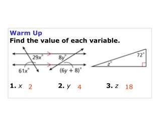 Warm Up Find the value of each variable. 1. x 2. y			 3. z