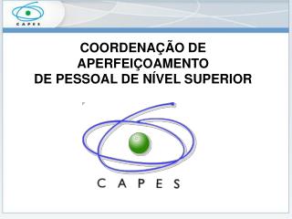 COORDENAÇÃO DE APERFEIÇOAMENTO DE PESSOAL DE NÍVEL SUPERIOR