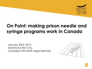 On Point: making prison needle and syringe programs work in Canada