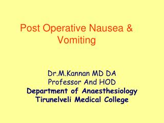Post Operative Nausea &amp; Vomiting