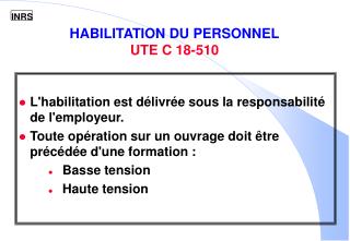 HABILITATION DU PERSONNEL UTE C 18-510