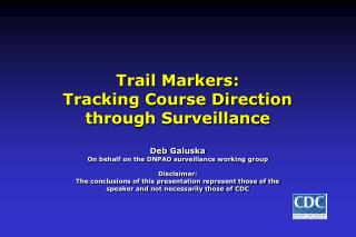 Trail Markers: Tracking Course Direction through Surveillance