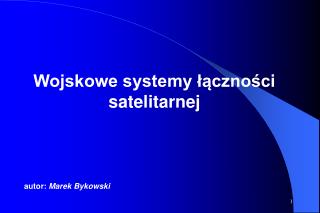 Wojskowe systemy łączności satelitarnej