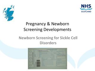 Pregnancy &amp; Newborn Screening Developments