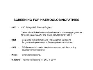 SCREENING FOR HAEMOGLOBINOPATHIES