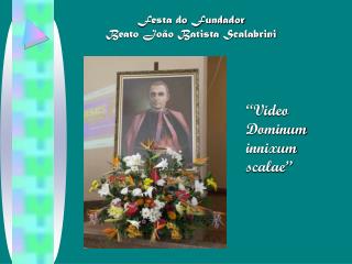 Festa do Fundador Beato João Batista Scalabrini