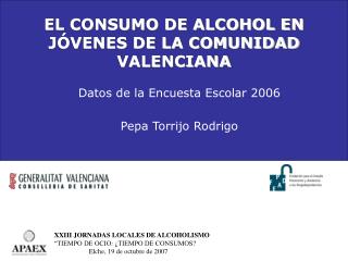 EL CONSUMO DE ALCOHOL EN JÓVENES DE LA COMUNIDAD VALENCIANA