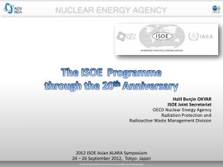 The ISOE Programme through the 20 th Anniversary