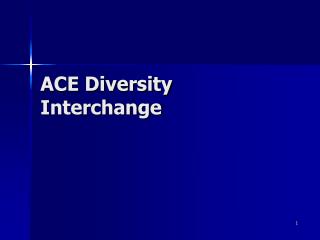 ACE Diversity Interchange