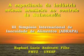 A experiência da indústria avícola brasileira no controle de Salmonella