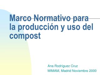 Marco Normativo para la producción y uso del compost