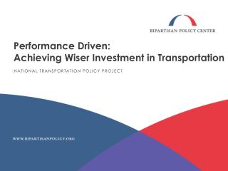 Performance Driven: Achieving Wiser Investment in Transportation