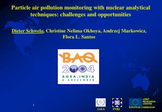 Particle air pollution monitoring with nuclear analytical techniques: challenges and opportunities