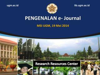 PENGENALAN e- Journal MSI UGM, 19 Mei 2014