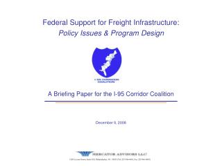 Federal Support for Freight Infrastructure: Policy Issues &amp; Program Design