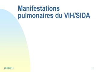 Manifestations pulmonaires du VIH/SIDA