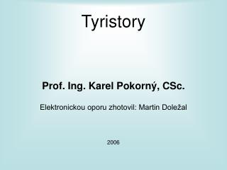 Tyristory