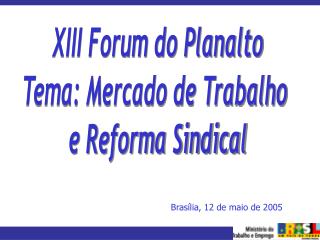 Brasília, 12 de maio de 2005