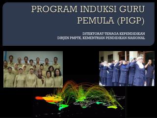 PROGRAM INDUKSI GURU PEMULA (PIGP)