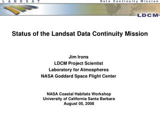 Status of the Landsat Data Continuity Mission