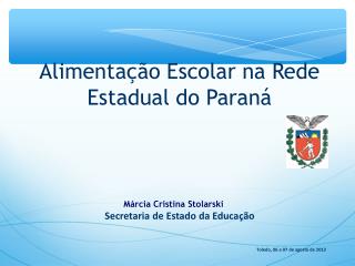 Alimentação Escolar na Rede Estadual do Paraná