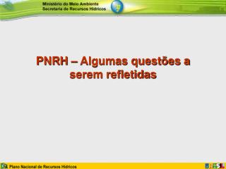 PNRH – Algumas questões a serem refletidas