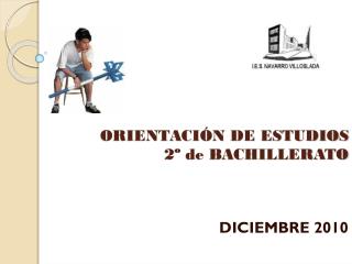 ORIENTACIÓN DE ESTUDIOS 2º de BACHILLERATO