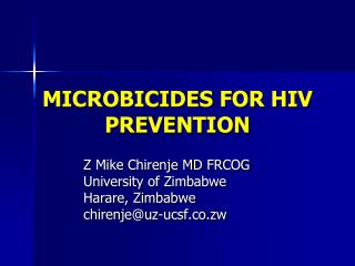 MICROBICIDES FOR HIV PREVENTION