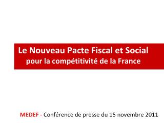 Le Nouveau Pacte Fiscal et Social pour la compétitivité de la France