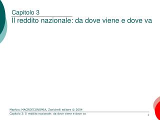 Capitolo 3 Il reddito nazionale: da dove viene e dove va