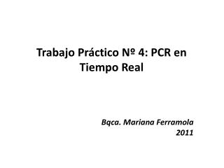 Trabajo Práctico Nº 4: PCR en Tiempo Real