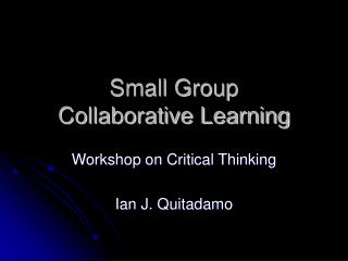 Small Group Collaborative Learning
