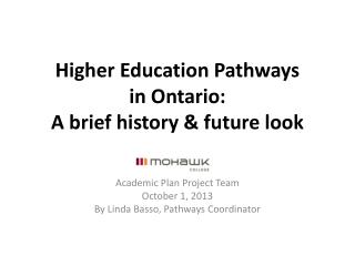 Higher Education Pathways in Ontario: A brief history &amp; future look