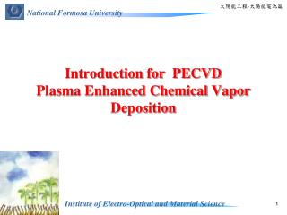 Introduction for PECVD Plasma Enhanced Chemical Vapor Deposition