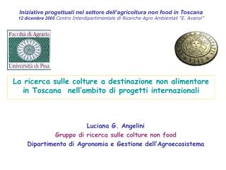 Luciana G. Angelini Gruppo di ricerca sulle colture non food