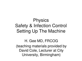 Physics Safety &amp; Infection Control Setting Up The Machine