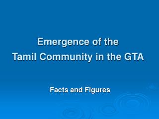 Emergence of the Tamil Community in the GTA