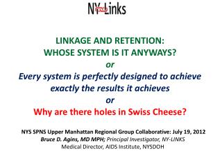 LINKAGE AND RETENTION: WHOSE SYSTEM IS IT ANYWAYS? or