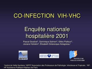 CO-INFECTION VIH-VHC Enquête nationale hospitalière 2001