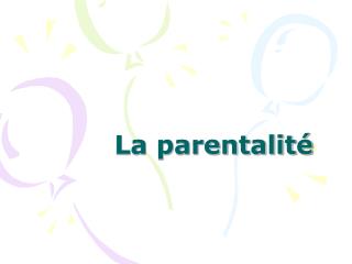 La parentalité