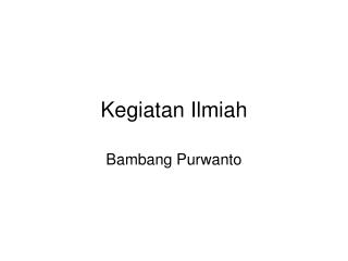 Kegiatan Ilmiah