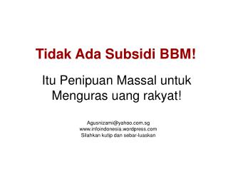 Tidak Ada Subsidi BBM!