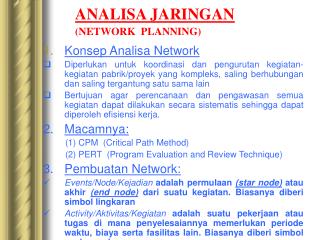 ANALISA JARINGAN (NETWORK PLANNING)