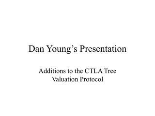 Dan Young’s Presentation