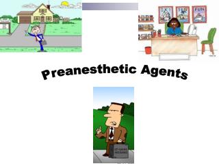 Preanesthetic Agents
