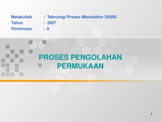 PROSES PENGOLAHAN PERMUKAAN